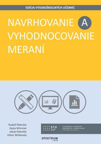 Kniha: Navrhovanie a vyhodnocovanie meraní - Rudolf Palenčár
