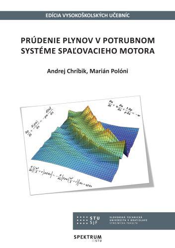 Kniha: Prúdenie plynov v potrubnom systéme spaľovacieho motora - Andrej Chríbik