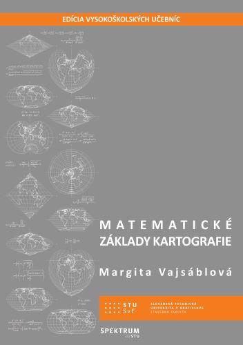 Kniha: Matematické základy kartografie - Margita Vajsáblová