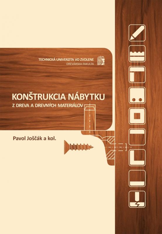 Kniha: Konštrukcia nábytku z dreva a drevných materiálov - Pavol Joščák a kol.