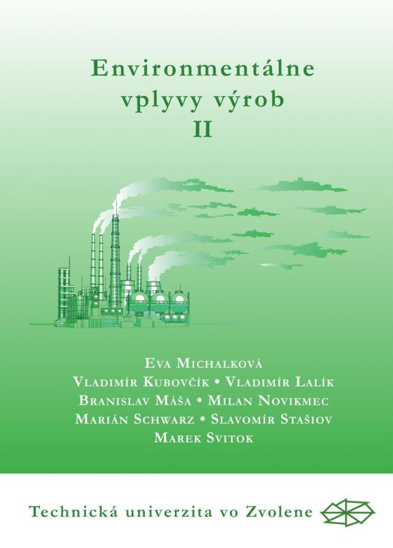 Kniha: Environmentálne vplyvy výrob II. časť - Eva Michalková a kol.