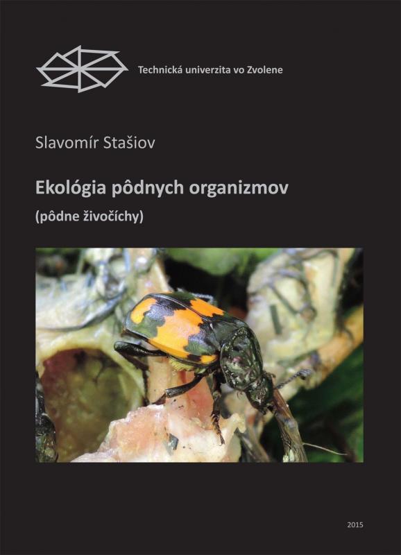 Kniha: Ekológia pôdnych organizmov pôdne živočíchy - Slavomír Stašiov