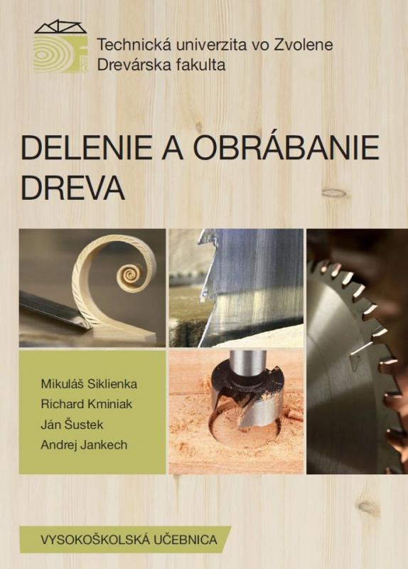 Kniha: Delenie a obrábanie dreva - Mikuláš Siklienka