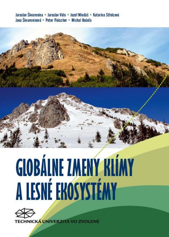 Kniha: Globálne zmeny klímy a lesné ekosystémy - Jaroslav Škvarenina