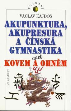 Kniha: Akupunktura, akupresura - V. Kajdoš