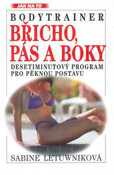 Kniha: Bodytrainer: Břicho, pás a boky - Sabine Letuwniková