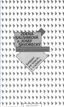 Kniha: Setkání po letech,s vraždou - Zdena Salivarová; Josef Škvorecký