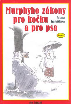 Kniha: Murphyho zákony pro kočku a pro psa - Ariana Trávníčková