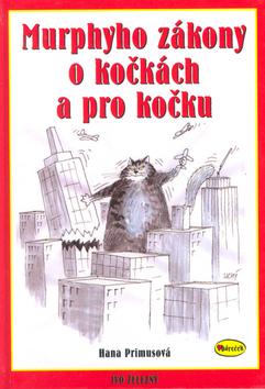 Kniha: Murphyho zákony o kočkách a pro kočku - Hana Primusová; Lubomír Lichý