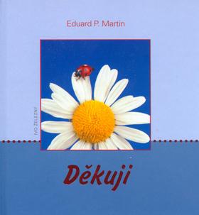 Kniha: Děkuji - Eduard P. Martin