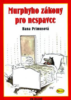 Kniha: Murphyho zákony pro nespavce - Hana Primusová; Lubomír Lichý