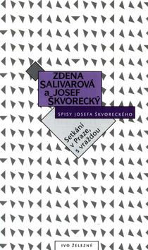 Kniha: Setkání v Praze s vraždou - Zdena Salivarová; Josef Škvorecký