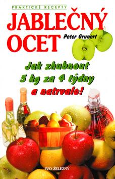 Kniha: Jablečný ocet - 2. vydání - Grunert Peter