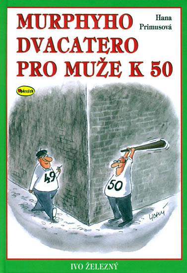 Kniha: Murphyho dvacetero pro muže k 50 - Primusová Hana