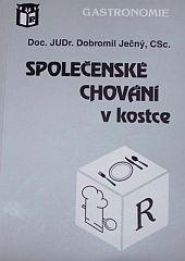 Kniha: Společenské chování v kostce - Ječný Dobromil