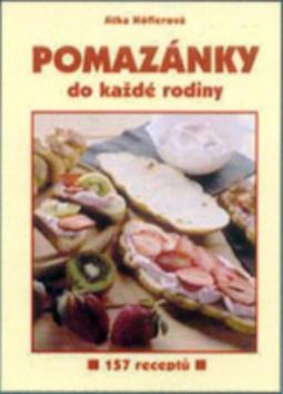 Kniha: Pomazánky do každé rodiny - Jitka Höflerová