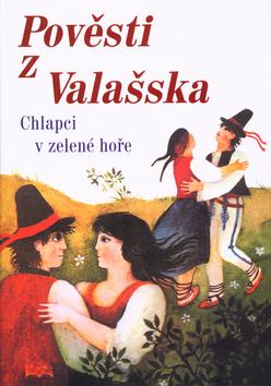 Kniha: Pověsti z Valašska - Eva Kilianová; Karel Zeman