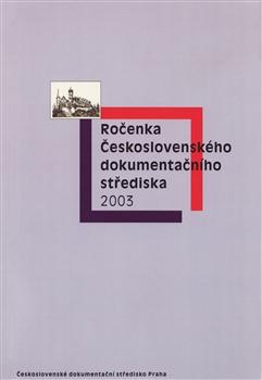 Kniha: Ročenka Československého dokumentačního střediska 2003autor neuvedený