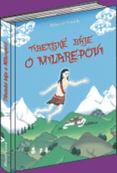 Kniha: Tibetské báje o Milarepovi - Marcel Vanek