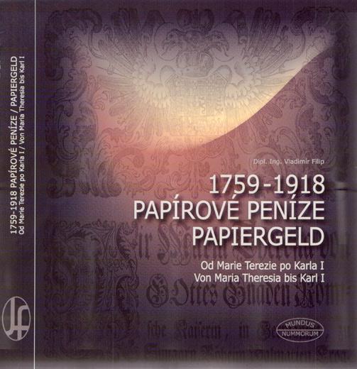 Kniha: Papírové peníze 1759-1918 / Papiergeld 1759-1918 - Vladimír Filip