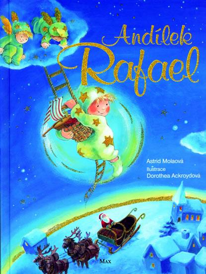 Kniha: Andílek Rafael - Molaová Astrid