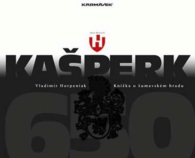 Kniha: Kašperk (650 let) - Horpeniak Vladimír