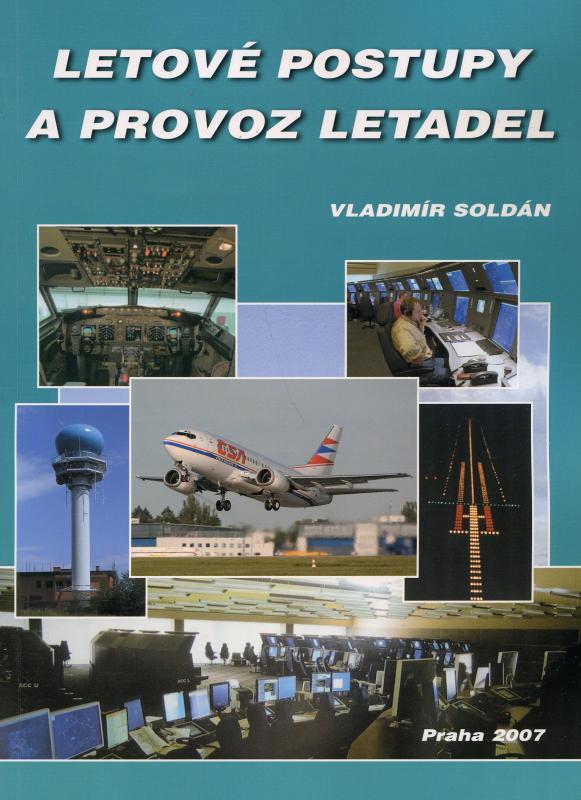 Kniha: Letové postupy a provoz letadel - Vladimír Soldán