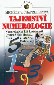 Kniha: Tajemství numerologie - Michel Chatellierová