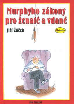 Kniha: Murphyho zákony pro ženaté a vdané - Jiří Žáček; Lubomír Lichý