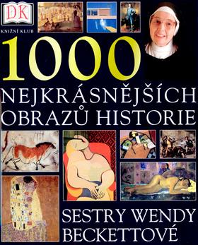Kniha: 1000 nejkrásnějších obrazů historie - Beckettová Wendy