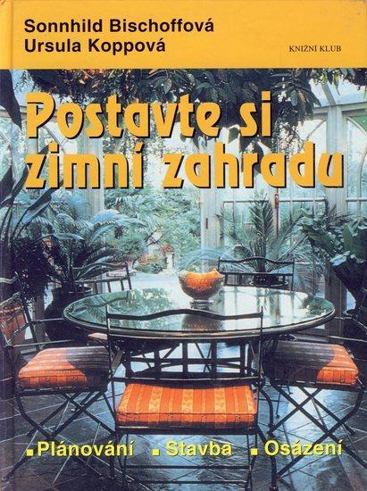 Kniha: Postavte si zimní zahraduautor neuvedený
