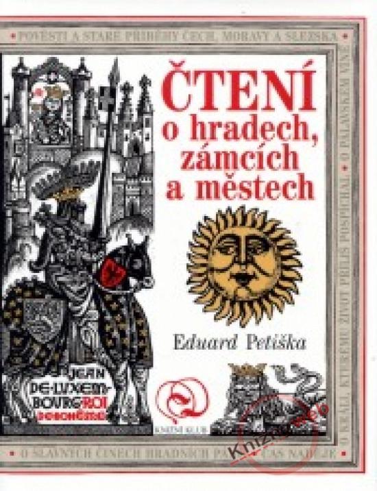 Kniha: Čtení o hradech, zámcích a městech - Petiška Eduard