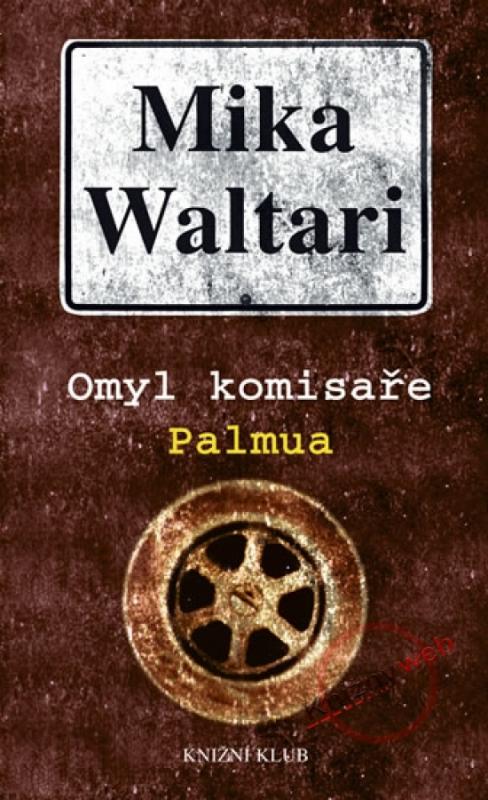 Kniha: Omyl komisaře Palmua - Waltari Mika