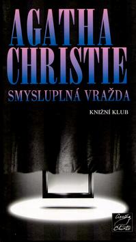 Kniha: Smysluplná vražda - Christie Agatha