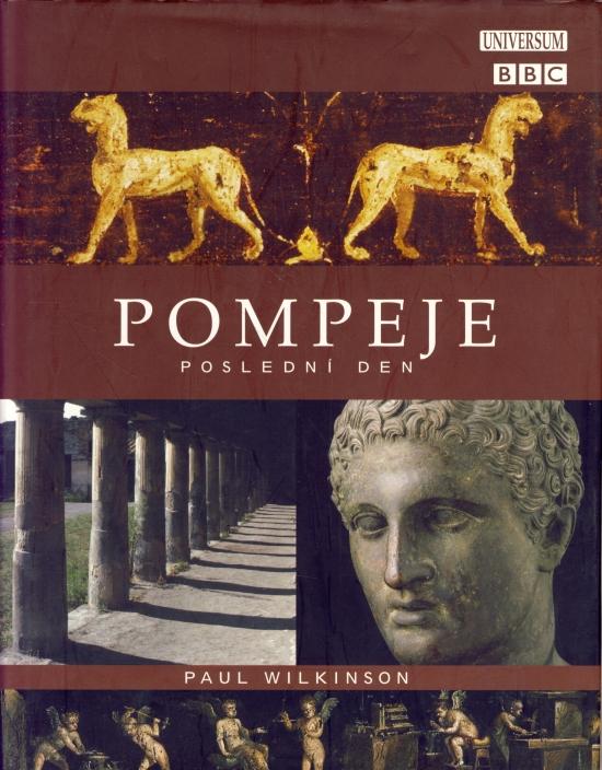 Kniha: Pompeje-Poslední den - Wilkinson Paul