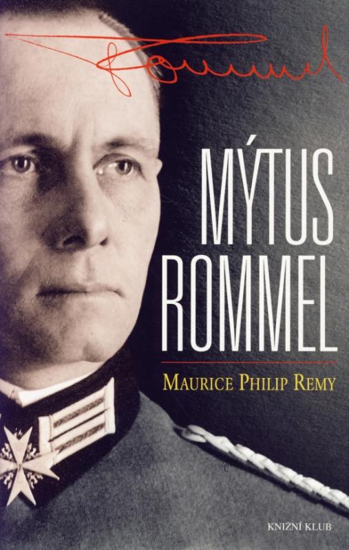 Kniha: Mýtus Rommel - Remy Maurice Philip