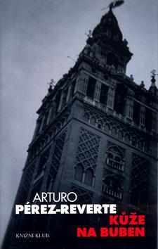 Kniha: Kůže na buben - Pérez-Reverte Arturo
