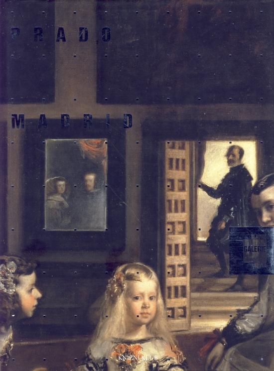 Kniha: Slavné galerie světa: Prado Madrid - Tarabraová Daniela
