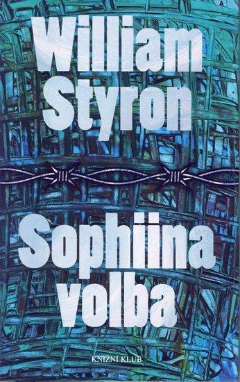 Kniha: Sophiina volba - Styron William