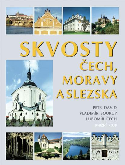 Kniha: Skvosty Čech, Moravy a Slezska - Soukup, David Petr, Vladimír