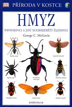 Kniha: Hmyz - příroda v kostce - McGavin George C.
