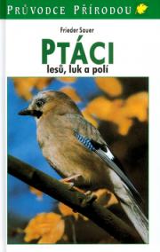 Ptáci lesů, luk a polí - 2. vyd. - Stein