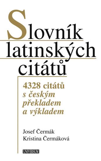 Kniha: Slovník latinských citátů - Čermák, Hellerová Kristina, Josef