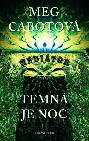 Kniha: Mediátor - Temná je noc - Cabotová Meg