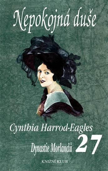 Kniha: Nepokojná duše-Dynastie Morlandů 27 - Harrod-Eagles Cynthia