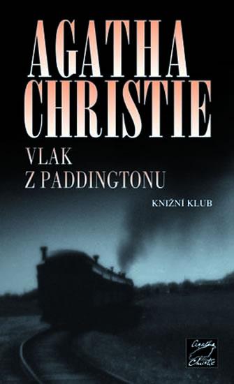 Kniha: Vlak z Paddingtonu - 2. upravené vydání - Christie Agatha