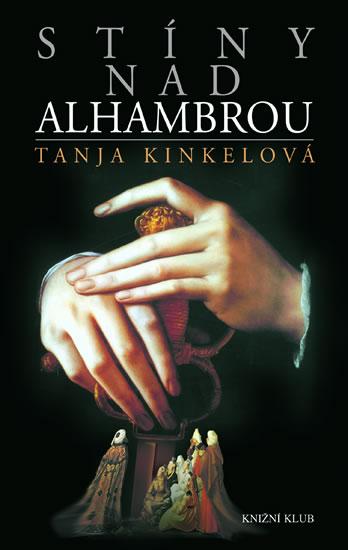 Kniha: Stíny nad Alhambrou - Kinkelová Tanja