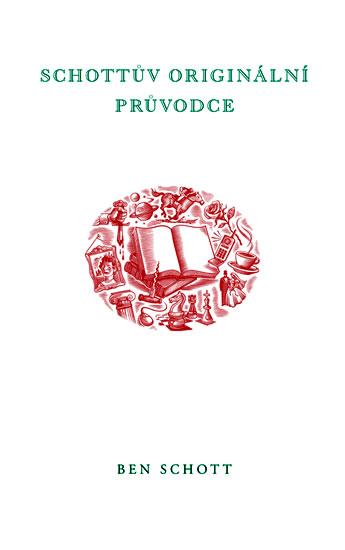 Kniha: Schottův originální průvodce - Schott Ben