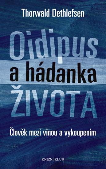 Kniha: Oidipus a hádanka života - Dethlefsen Thorwald