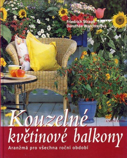 Kniha: Kouzelné květinové balkony - Strauss Fridrich